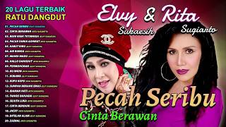 Download lagu 20 LAGU TERBAIK RATU DANGDUT ELVY SUKAESIH & RITA SUGIARTO Pecah Seribu, Cinta Berawan, Air Bunga mp3 Download lagu 20 LAGU TERBAIK RATU DANGDUT ELVY SUKAESIH & RITA SUGIARTO Pecah Seribu, Cinta Berawan, Air Bunga mp3