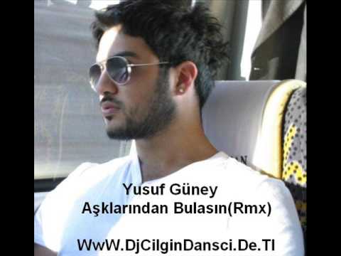 Yusuf Güney-A$klarından Bulasın(Remix)WwW.DjCilginDansci.De.Tl