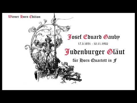 JEG1   Judenburger Gläut -  Josef Eduard Gauby - für Horn Quartett in F   WH4