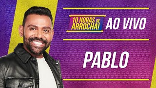 Pablo AO VIVO no 10h de arrocha em Salvador 