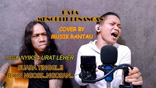 Download lagu DATA - MENGULIT KENANGAN ( COVER BY MUSIK RANTAU ) mp3