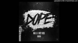 King lil g -(Dope) Feat nipsey hussle