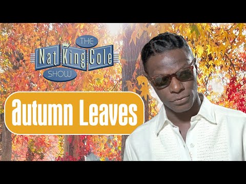 Nat King Cole Sings Autumn Leaves on The Nat King Cole Show
