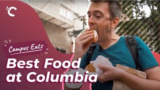Campus Eats -- Best Food at Columbia University