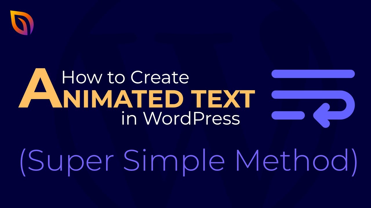 How to Create Text Animations in WordPress (Easy Steps)