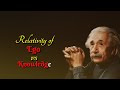 Relativity Of Ego Vs Knowledge Motivational Video Motivational Quotes WhatsApp Status