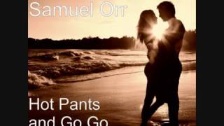 Hot Pants and Go Go Boots - Thomas Samuel Orr