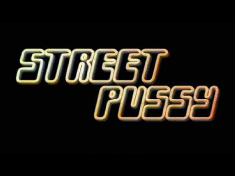 download lagu mp3 mp4 Street Pussy, download mp3 Street Pussy free downloadn, video klip Street Pussy