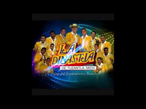 Dinastia De Tuzantla Mix de Exitos