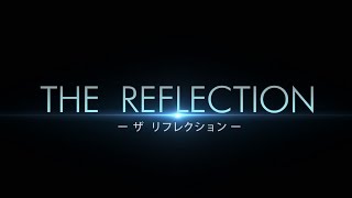 The Reflection trailer