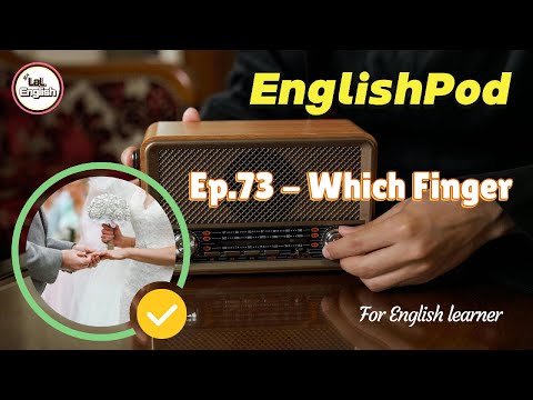 Full Ep.73 - Which Finger #EnglishPod