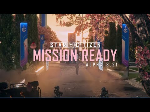 Star Citizen | Alpha 3.21 NOW LIVE