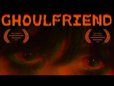 GHOULFRIEND | Short Film