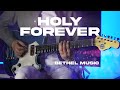 Holy Forever Bethel Music Electric Guitar Playthrough 4K