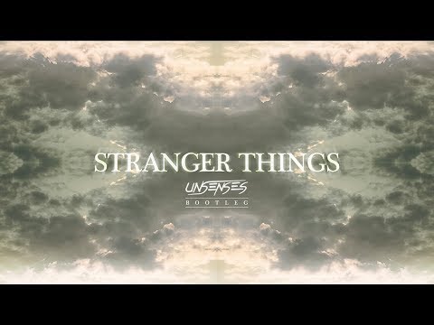 Kygo ft. OneRepublic - Stranger Things (Unsenses Bootleg)