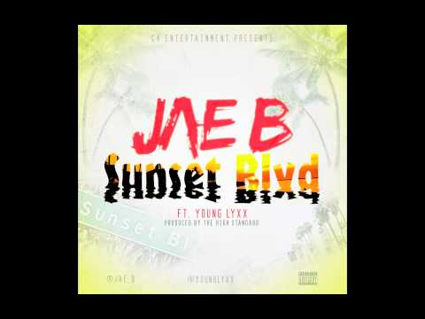 JΛE B - Sunset Blvd (prod. by The High Standard) ft. Young Lyxx