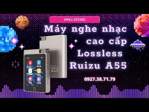 Máy Nghe Nhạc HiFi Ruizu A55 | Giải Mã DSD256 Hi-Res Audio