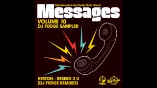 Heston - Resign 2 U (DJ Fudge Remix)