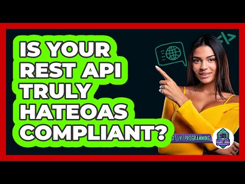 Is Your REST API Truly HATEOAS Compliant? - Next LVL Programming