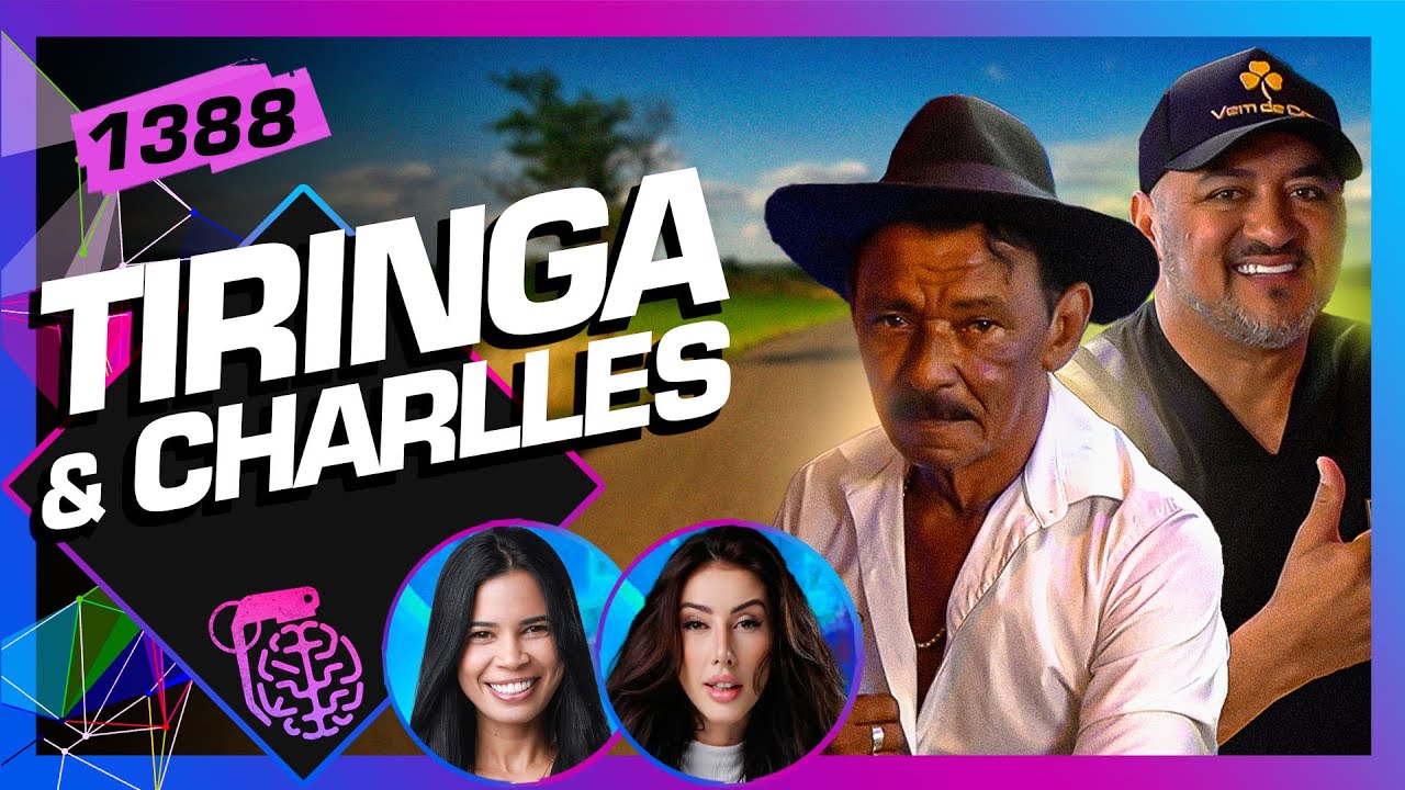 TIRINGA E CHARLLES (+ VANESSA E LEYA) - Inteligência Ltda. Podcast #1388