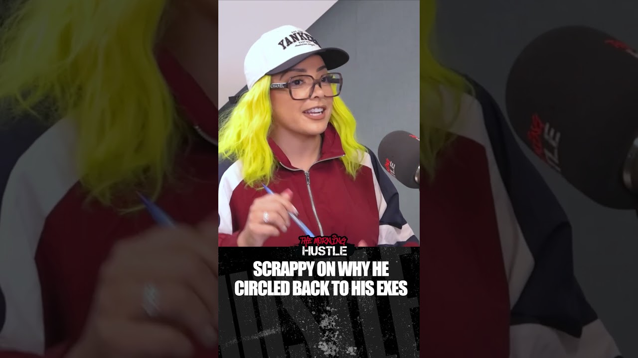 Scrappy Love His Exes...Sometimes! #themorninghustle  #podcast