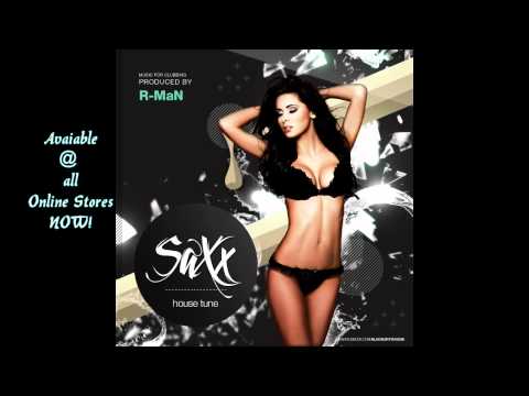 R-MaN - SaXx (Saxo House Single 2011)
