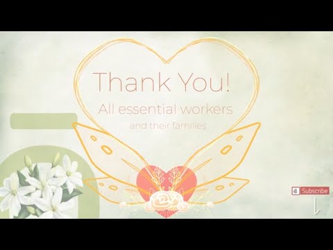Thank You All Essential Workers!