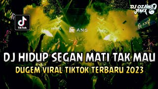 Download lagu DUGEM VIRAL TIKTOK TERBARU 2023 !! DJ Hidup Segan Mati Tak Mau - Remix Funkot Full Bass mp3