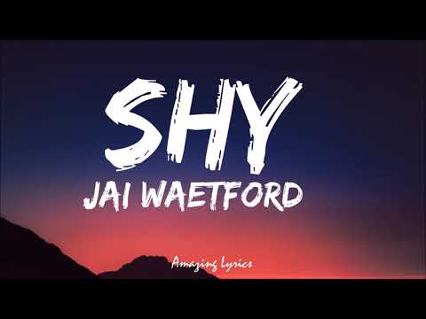 Shy - Jai Waetford (Lyrics) | Girl, you make me shy, shy, shy | Everytime you walk into the room