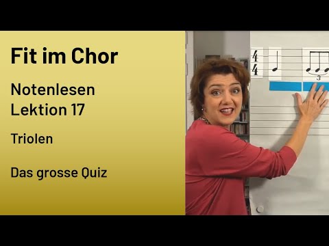 Fit im Chor - Notenlesen Lektion 17 (Triolen)