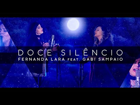 Fernanda Lara, Gabi Sampaio - Doce Silêncio