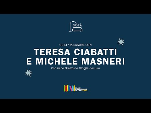 Sofà: Guilty Pleasure | Teresa Ciabatti e Michele Masneri con Giorgia Demuro e Irene Graziosi