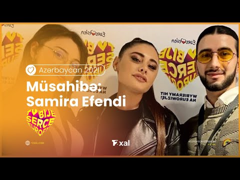 Müsahibə: Samira Efendi [Eurovision 2020 & 2021 Azerbaijan] 📍Polşa