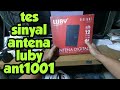 TES ANTENA DIGITAL LUBY ANT 1001