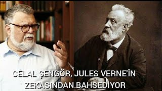 Celal Şengör, Jules Verne'in zekasından bahsediyor