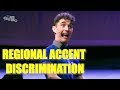 Regional Accent Discrimination - Live Sketch Comedy
