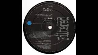 Calico – Do U Wanna Bump (Original)
