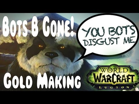 WoW Legion: Bot Ban Wave?! Easy Gold Making and Profit