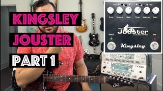 Video thumbnail for Kingsley Jouster - Part 1 - The most touch sensitive drive ever? by ToneJunkie TV