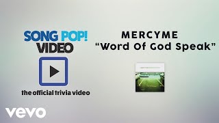 MercyMe - Word of God Speak (Official Trivia Video)