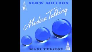 Modern Talking - Slow Motion Maxi Version