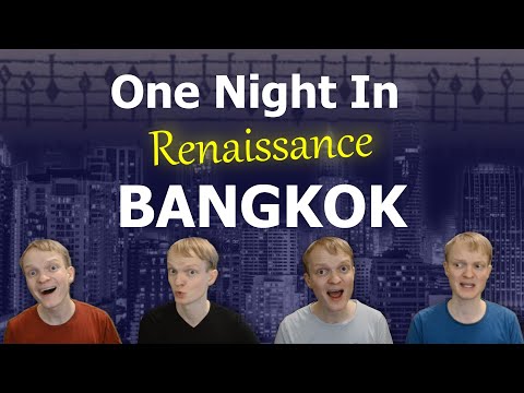 One Night in Bangkok but it's a 16th century chanson