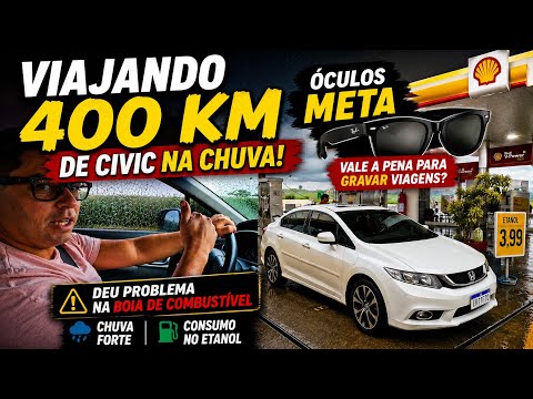 Viajando 400 KM de Civic na Chuva! ÓCULOS META Vale a Pena para Gravar Viagens?