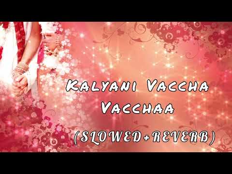 Kalyani Vaccha Vacchaa (Slowed+Reverb) - The Family Star | Gopi Sundar | Parasuram | S-Series