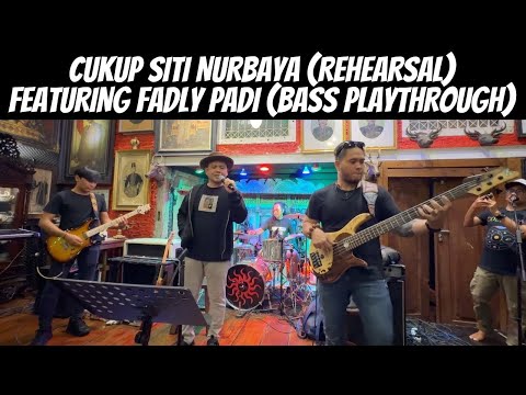 DEWA 19 FEAT. FADLY PADI - CUKUP SITI NURBAYA (REHEARSAL) | IBRANI PANDEAN BASS CAM