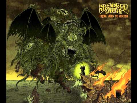 Space God Ritual: From Void To Ocean