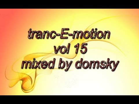 uplifting trance   tranc-E-motion vol 15 ...mixed by domsky