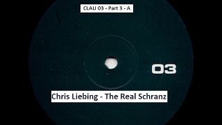 Chris Liebing -  The Real Schranz - Part 3 - (A)