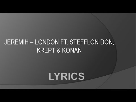 Jeremih - London ft. Stefflon Don Krept & Konan