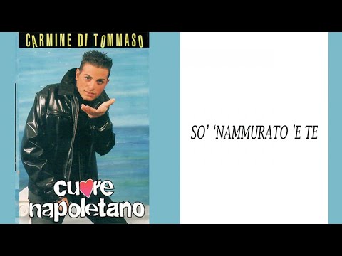 Carmine Di Tommaso - Sò 'nammurato 'e te